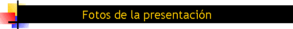 Fotos de la presentaci�n