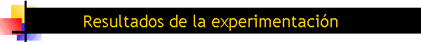 Resultados de la experimentaci�n